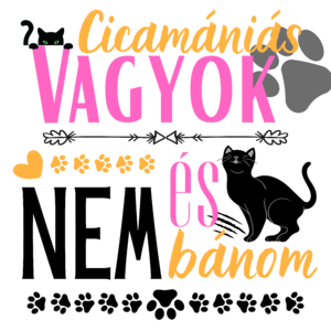 Cicamániás vagyok